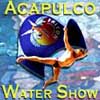 Acapulco Show